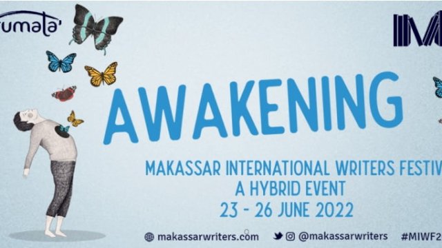 Festival literasi terbesar di Indonesia Timur, Makassar International Writers Festival (MIWF) 2022, kembali hadir pada 23 sampai 26 Juni 2022 dengan mengangkat tema "Awakening".