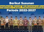 Ini Susunan Lengkap Pimpinan PP Muhammadiyah Periode 2022-2022, Ada Nama Rektor Unismuh Makassar