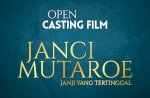 Film Janci Mutaroe Open Casting untuk Talenta Berbakat, Ini Syaratnya