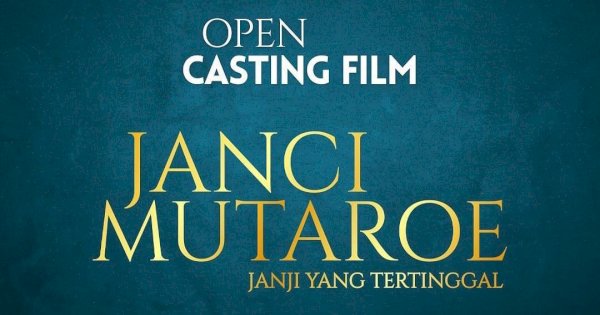 Film Janci Mutaroe Open Casting untuk Talenta Berbakat, Ini Syaratnya