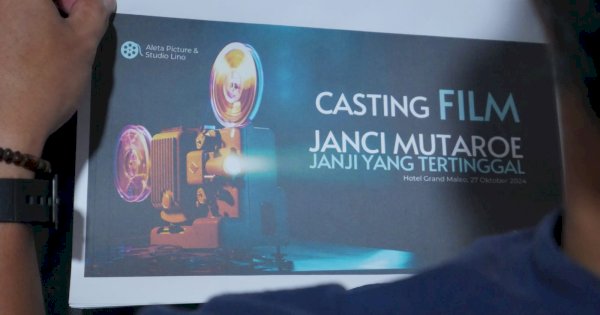 Film Janci Mutaroe Sukses Gaet Talenta Berbakat dari Sulsel, Pendaftar Casting Membludak