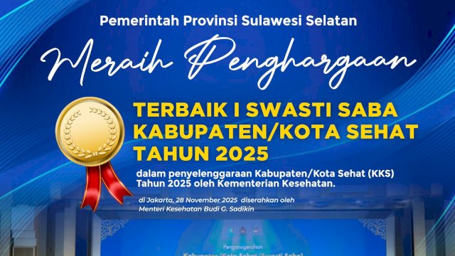 Pemprov Sulsel Raih Penghargaan Terbaik 1 Swasti Saba Kabupaten/Kota Sehat 2025