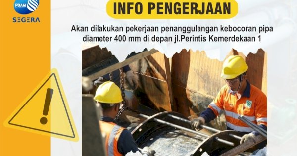 Antisipasi Kehilangan Air, PDAM Makassar Lakukan Penanganan Kebocoran Pipa 400 MM